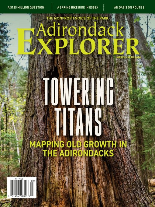 Title details for Adirondack Explorer by Adirondack Explorer - Available